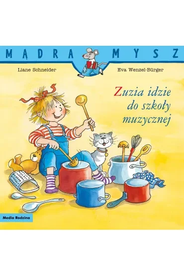 Mądra mysz. Zuzia idzie do szkoły muzycznej