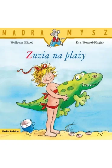 Zuzia na plaży. Mądra Mysz