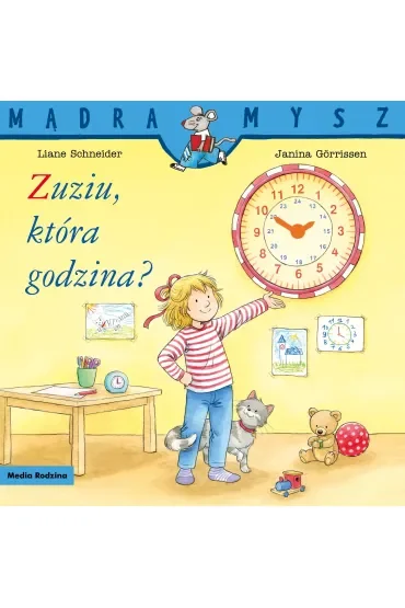 Mądra Mysz. Zuziu, która godzina?