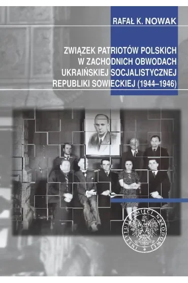 Związek Patriotów Polskich w zachodnich obwodach ukraińskiej SRS (1944–1946)