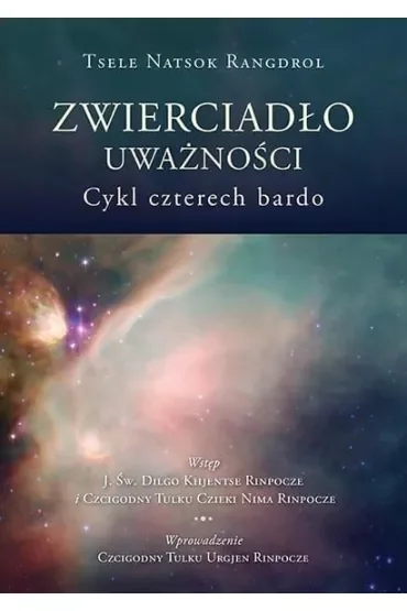 Zwierciadło uważności. Cykl czterech bardo