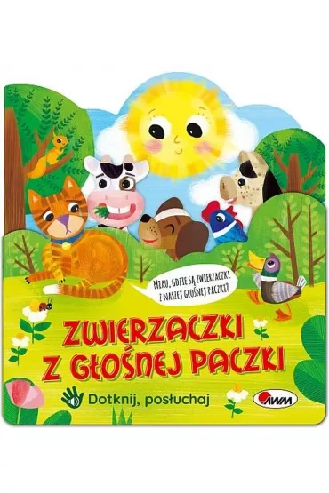 Zwierzaczki z głośnej paczki. Dotknij, posłuchaj