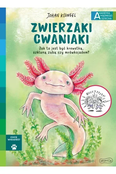 Zwierzaki cwaniaki. Akademia Mądrego Dziecka. Chcę wiedzieć
