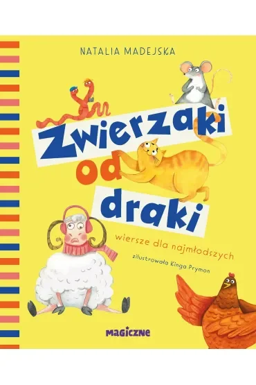Zwierzaki od draki. Wiersze dla najmłodszych