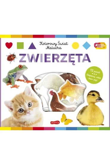 Zwierzęta. Akademia mądrego dziecka. Kolorowy świat malucha