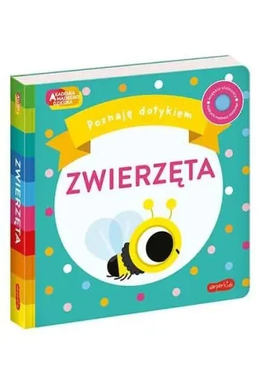 Zwierzęta. Akademia Mądrego Dziecka. Poznaję dotykiem