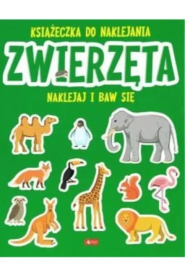 Zwierzęta. Książeczka do naklejania