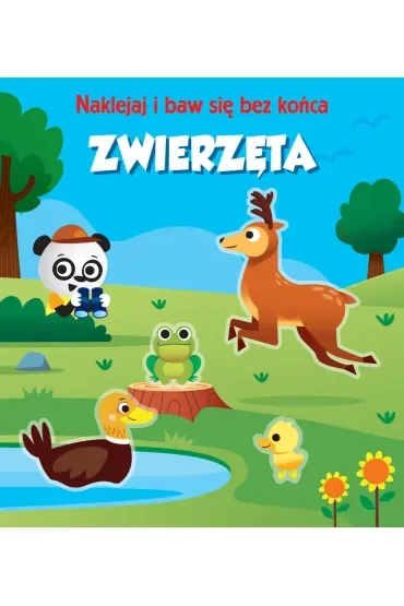 Zwierzęta. Naklejaj i baw się bez końca