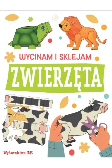 Zwierzęta. Wycinam i sklejam