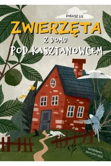 Zwierzęta z domu pod kasztanowcem