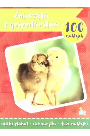 Zwierzęta z gospodarstwa. 100 naklejek z plakatem