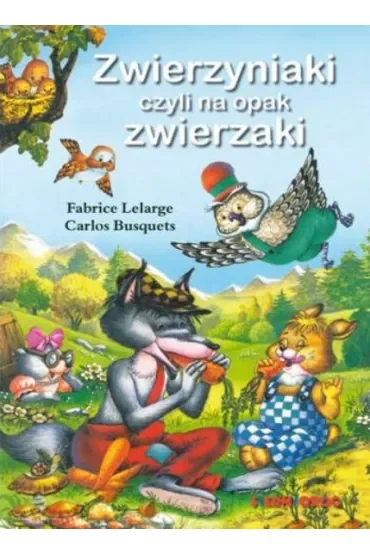 Zwierzyniaki czyli na opak zwierzaki