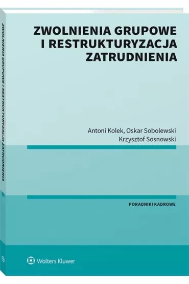 Zwolnienia grupowe i restrukturyzacja zatrudnienia