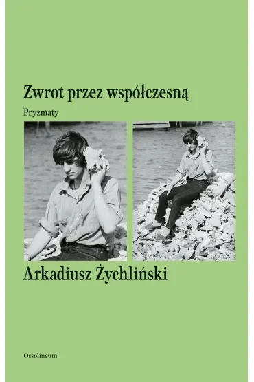Zwrot przez współczesną. Pryzmaty