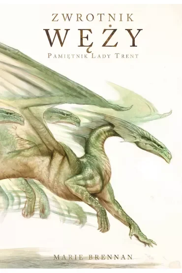 Zwrotnik Węży Pamiętnik Lady Trent