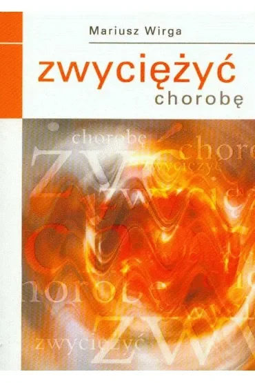 Zwyciężyć chorobę