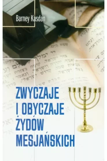 Zwyczaje i obyczaje Żydów Mesjańskich
