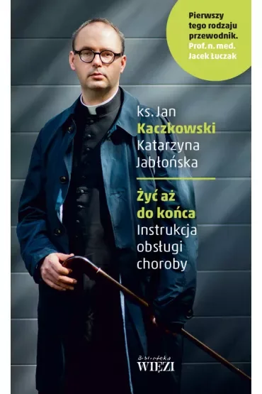 Żyć aż do końca