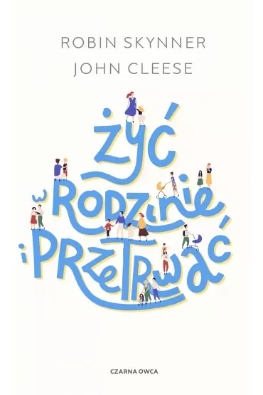 Żyć w rodzinie i przetrwać