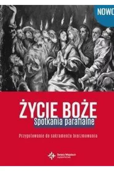 Życie Boże. Spotkania parafialne. Przygotowanie do