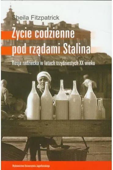 Życie codzienne pod rządami Stalina (dodruk 2021)