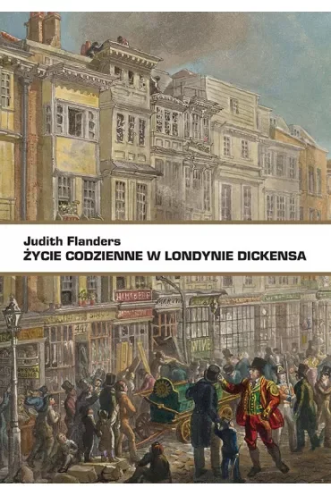 Życie codzienne w Londynie Dickensa