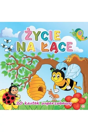 Życie na łące. 20 kartek superzabawy