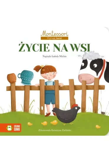 Życie na wsi. Montessori. Poznaję świat