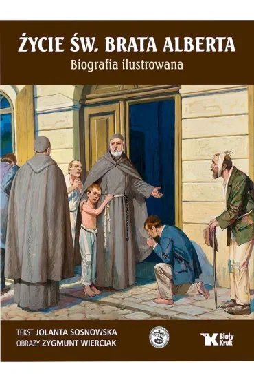 Życie św. Brata Alberta w obrazach