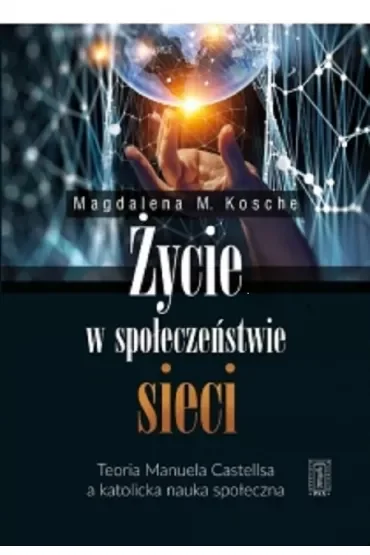 Życie w społeczeństwie sieci