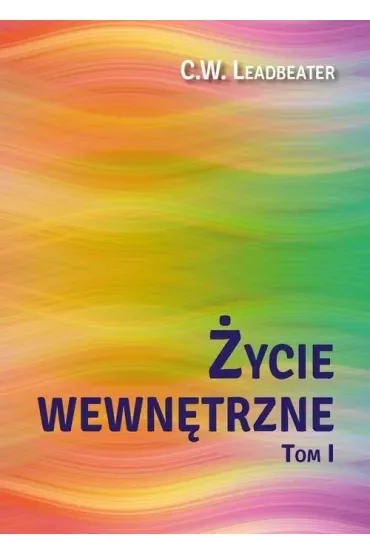 Życie wewnętrzne Tom 1
