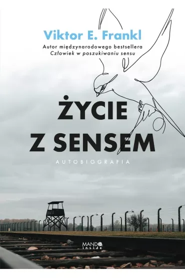 Życie z sensem. Autobiografia