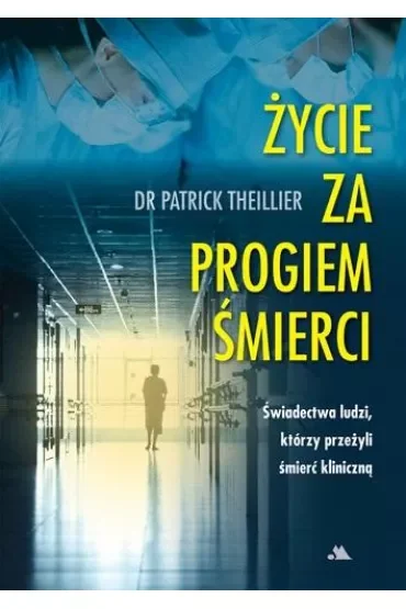 Życie za progiem śmierci
