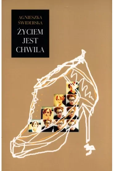 Życiem jest chwila
