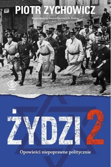Żydzi 2. Opowieści niepoprawne politycznie. Część 4