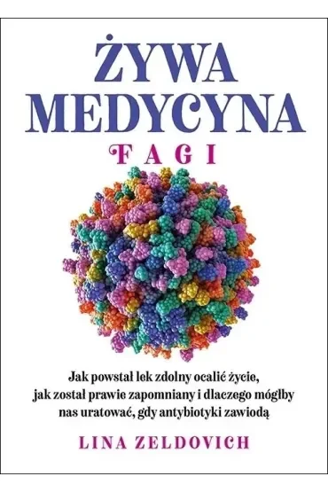 Żywa medycyna. Fagi