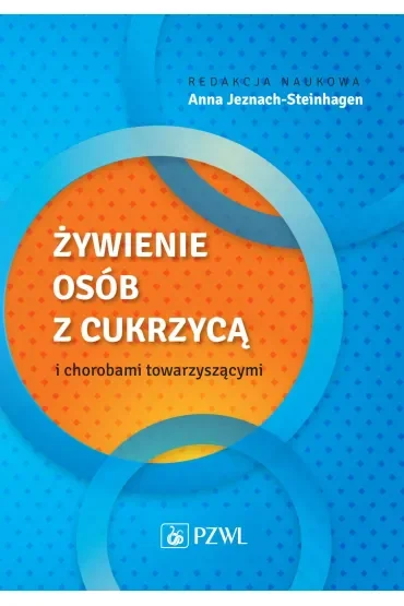 Żywienie osób z cukrzycą i chorobami towarzyszącymi
