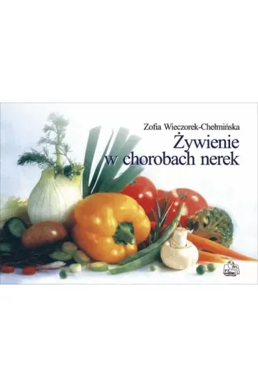 Żywienie w chorobach nerek