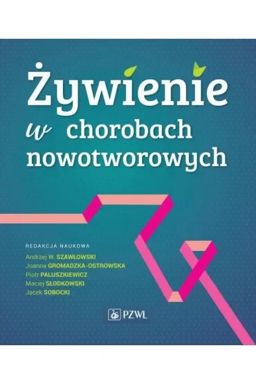 Żywienie w chorobach nowotworowych
