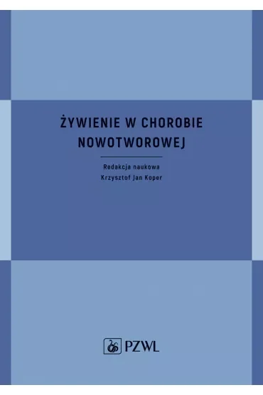 Żywienie w chorobie nowotworowej