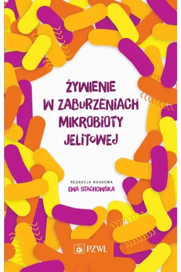 Żywienie w zaburzeniach mikrobioty jelitowej