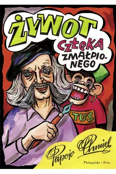 Żywot człeka zmałpionego